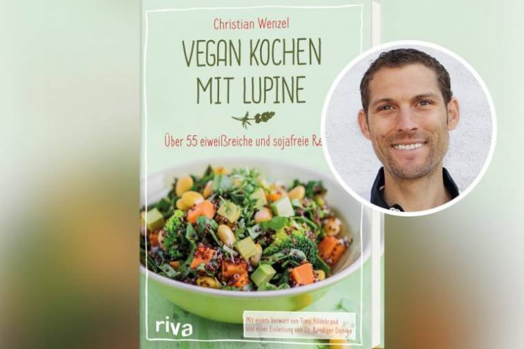 Vegan Kochen mit Lupine von Christian Wenzel