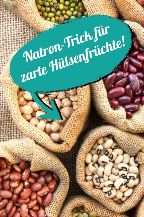 Natron-Trick für zarte Hülsenfrüchte: Leicht verdauliche Bohnen und Kichererbsen