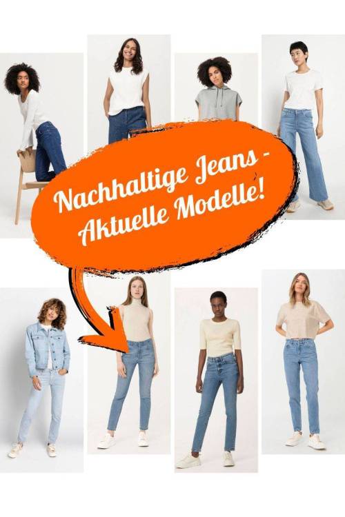 Nachhaltige Jeans: Aktuelle Modelle für 2023