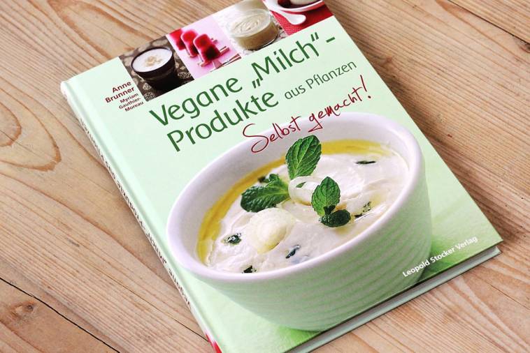 Vegane Milchprodukte von Anne Brunner